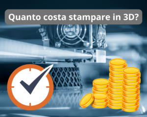 Quanto costa stampare in 3D